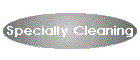 Specialty Cleaning